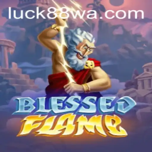 Descubra a Emoção de BlessedFlame no Luck88.com